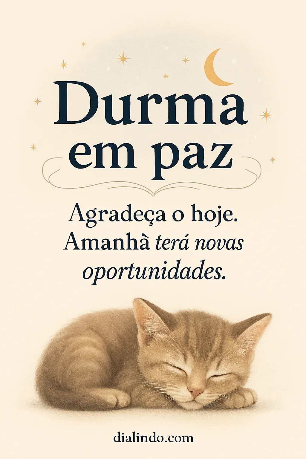 Gratidão, Sono, Novo Amanhecer