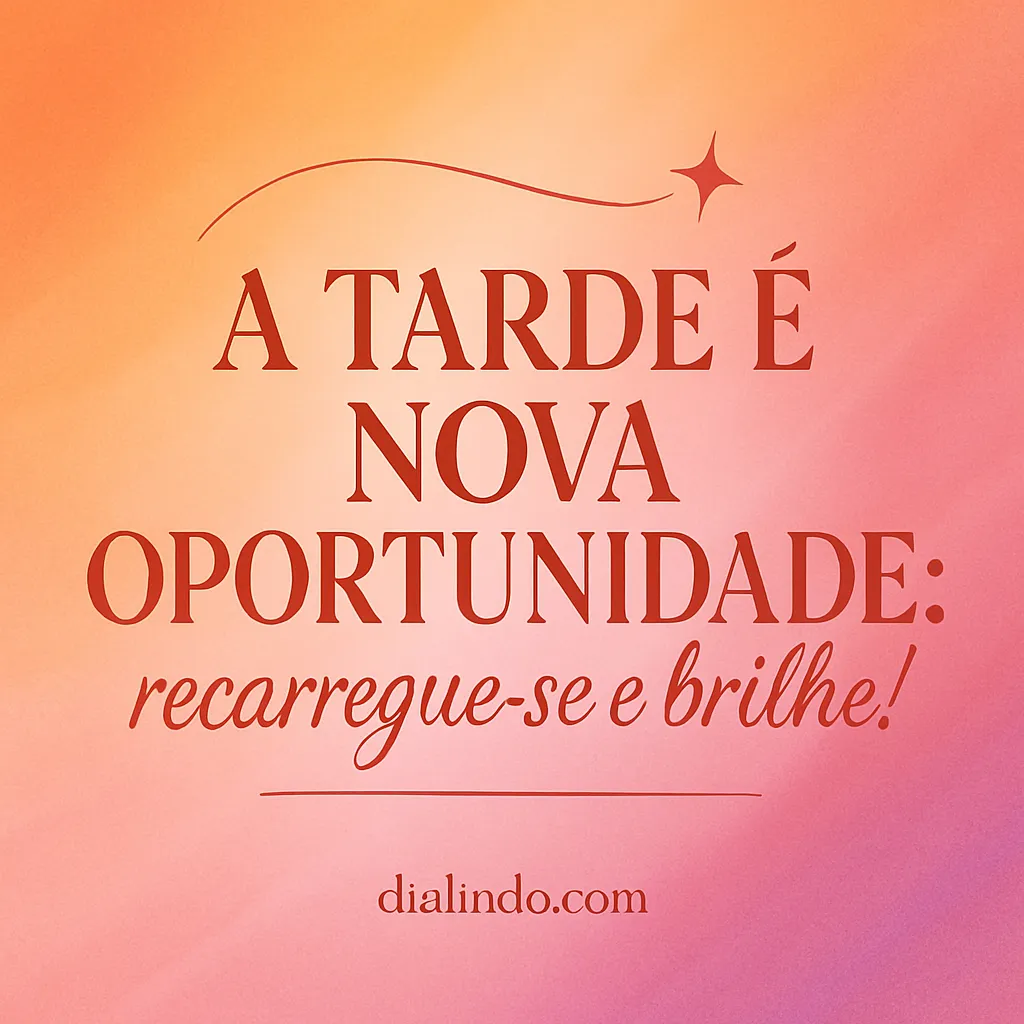 Recarregue e Brilhe à Tarde