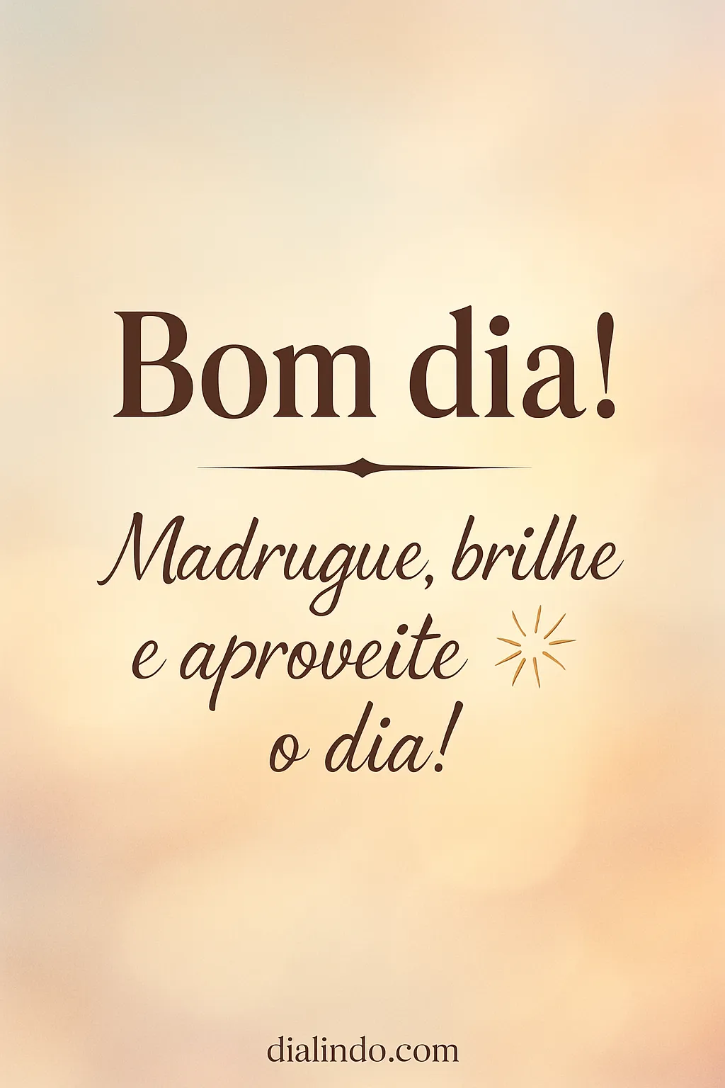 Madruga, Brilha, Conquista