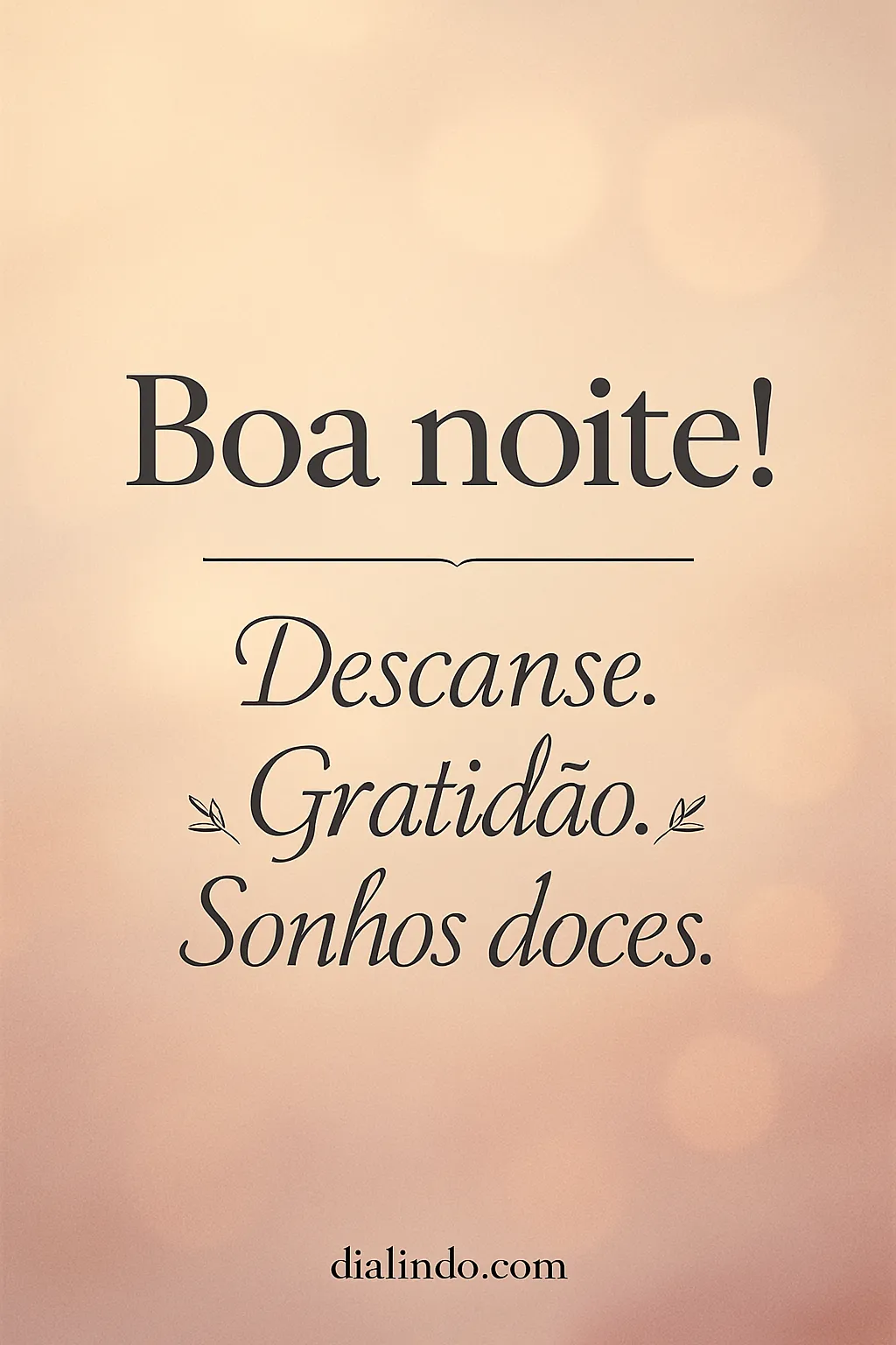 Gratidão e Doce Descanso