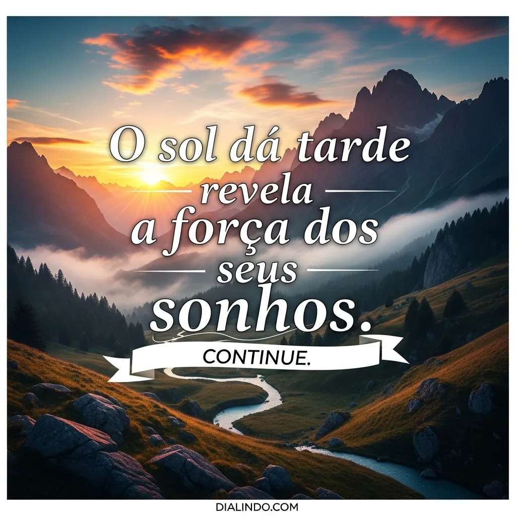 Sol Poente, Sonhos Fortes