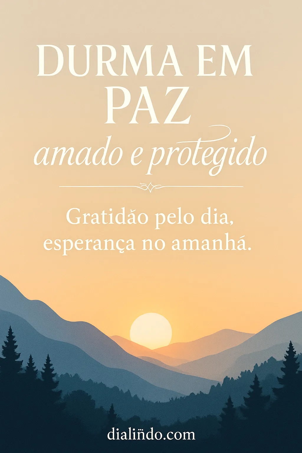Gratidão, Paz e Amanhã
