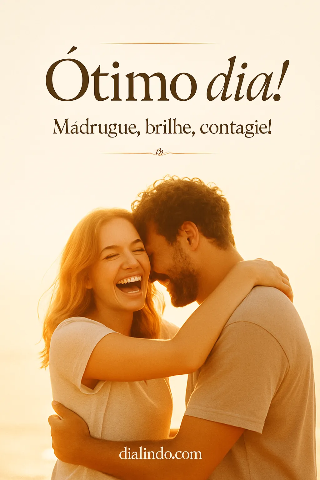 Madruga, Brilha, Contagia