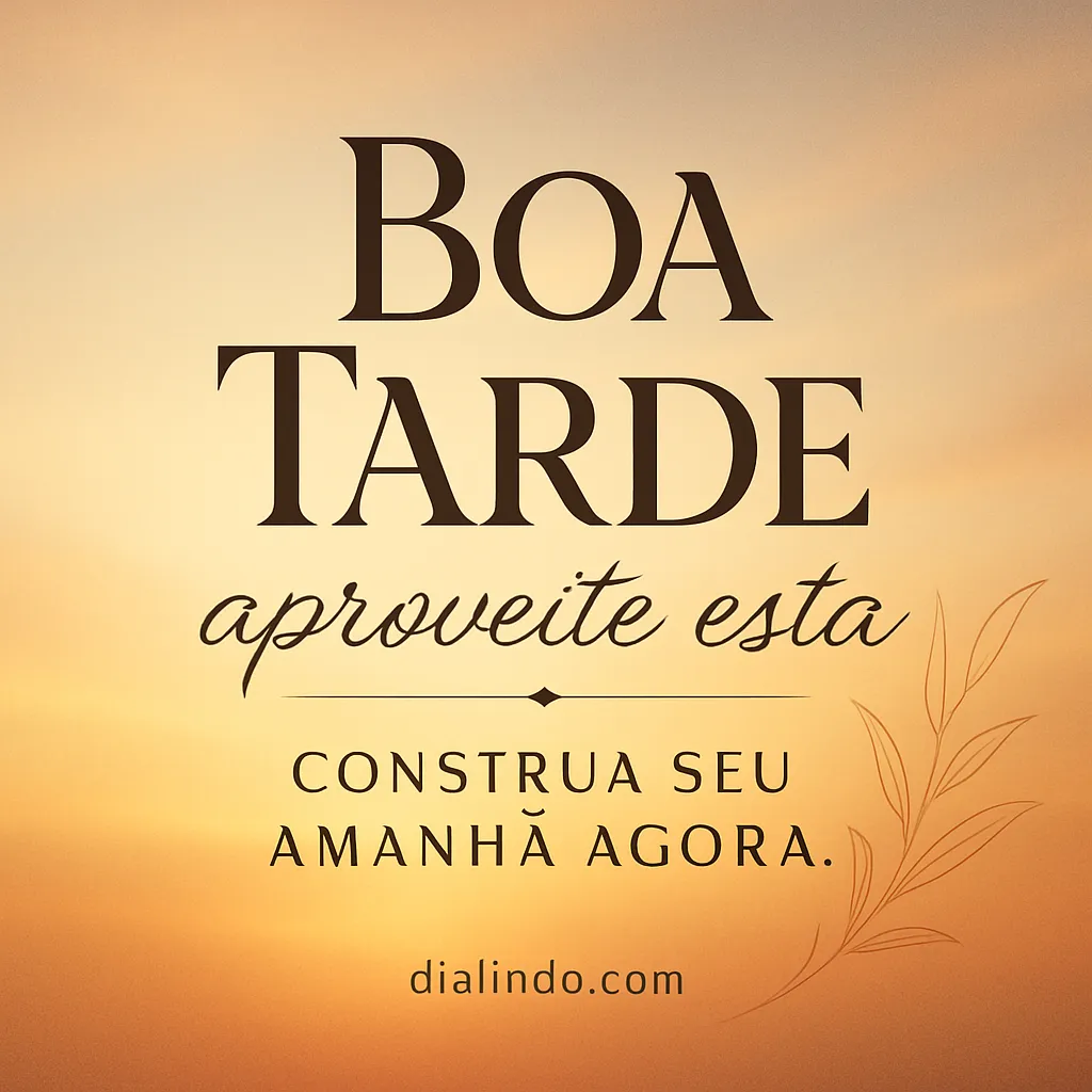 Presente: Alicerce do Futuro