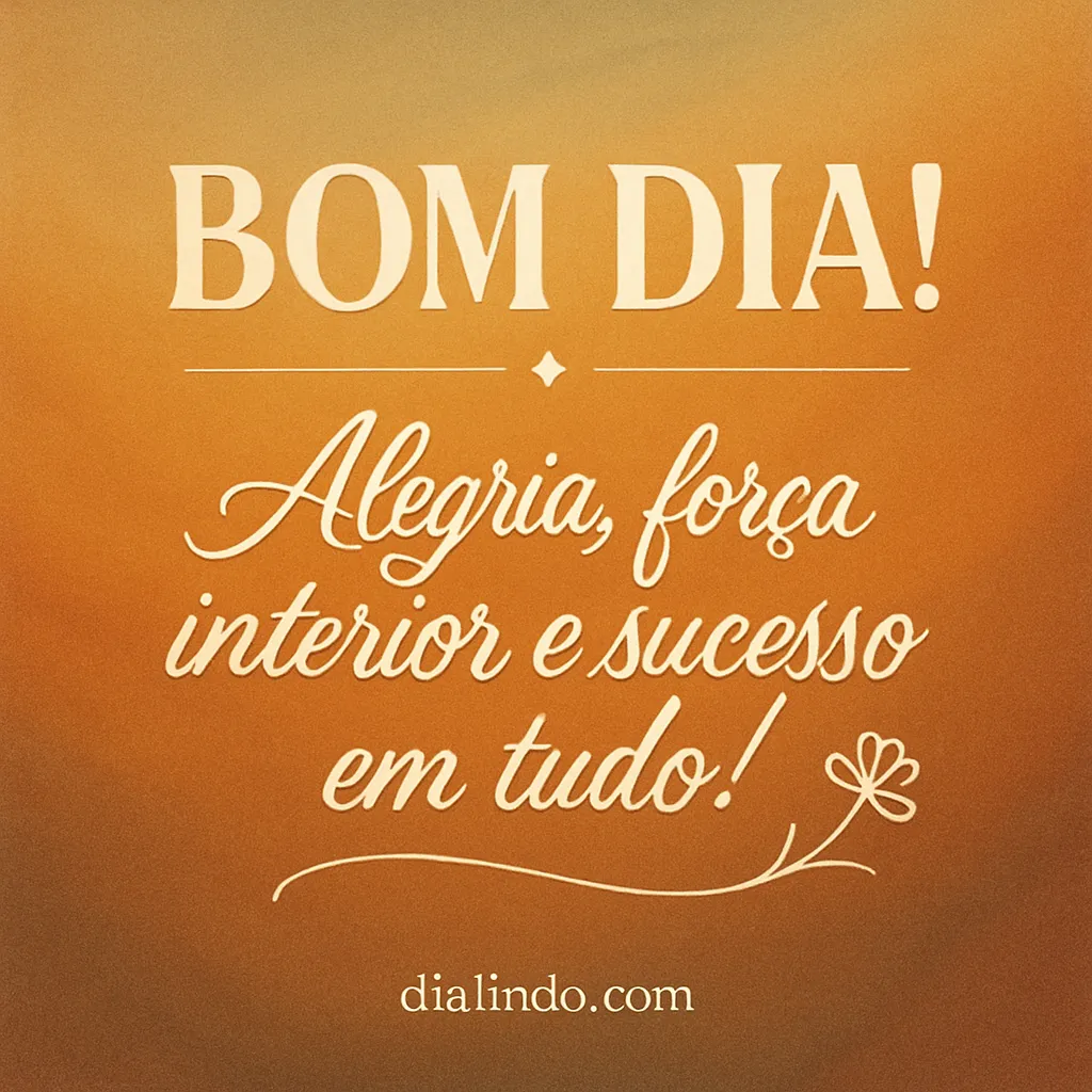 Bom Dia, Triunfo Interior