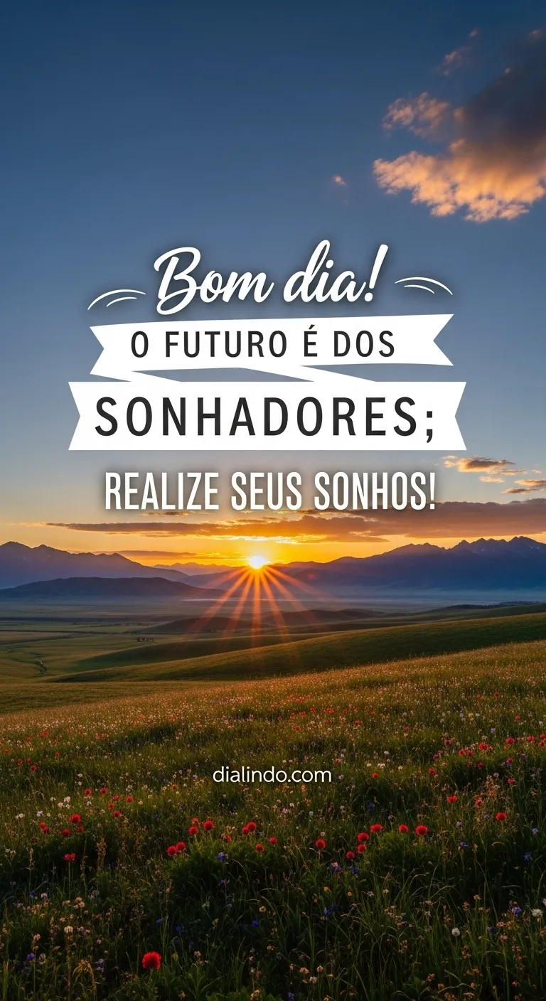 Sonhos Conquistam o Amanhã