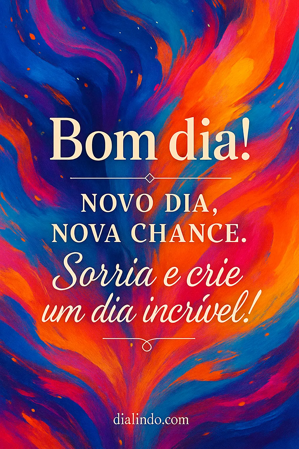 Sorria, Dia Incrível