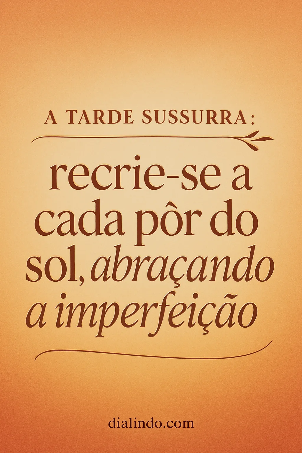 Renascer a Cada Crepúsculo