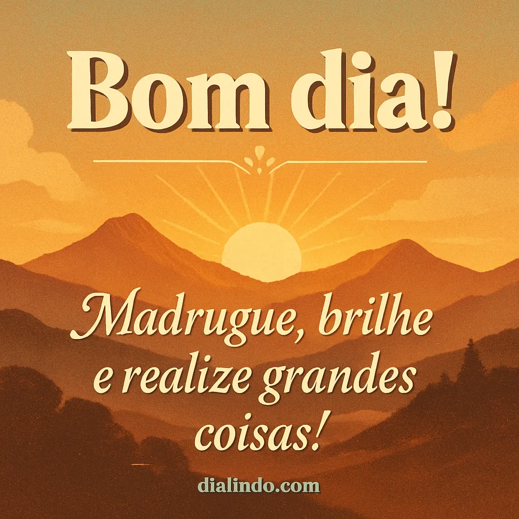 Madruga, Brilha, Realiza