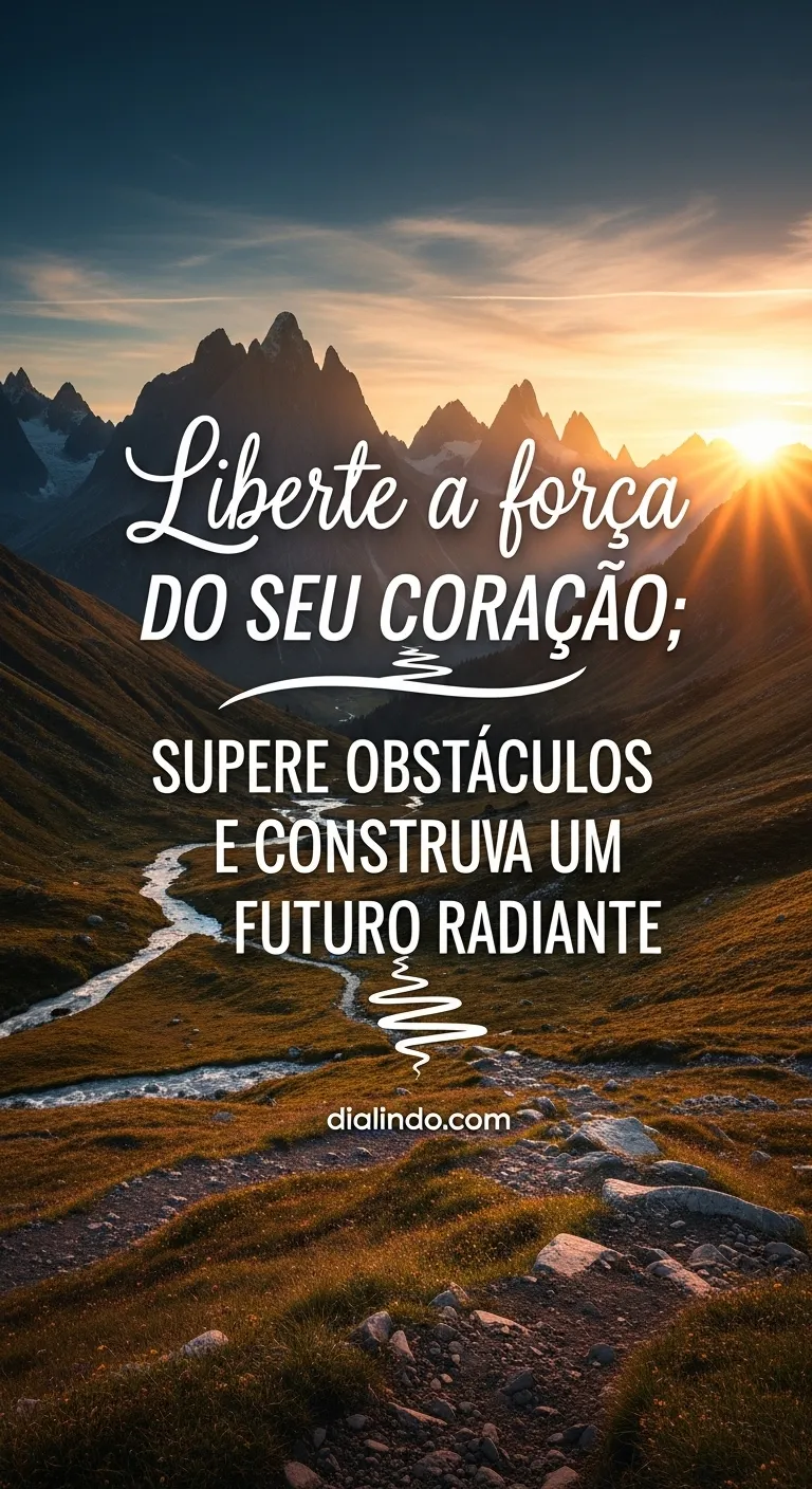 Coração Radiante: Futuro Invencível