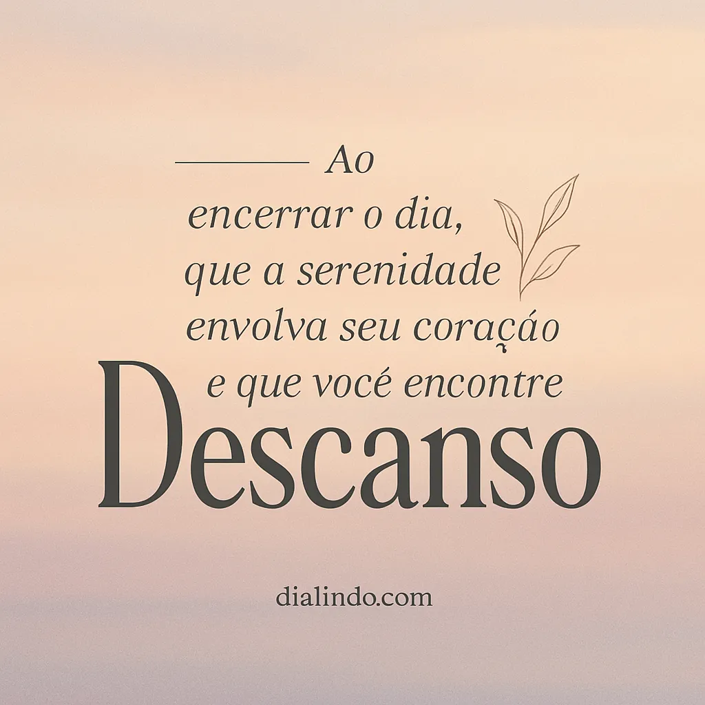 Serenidade ao Encerrar o Dia