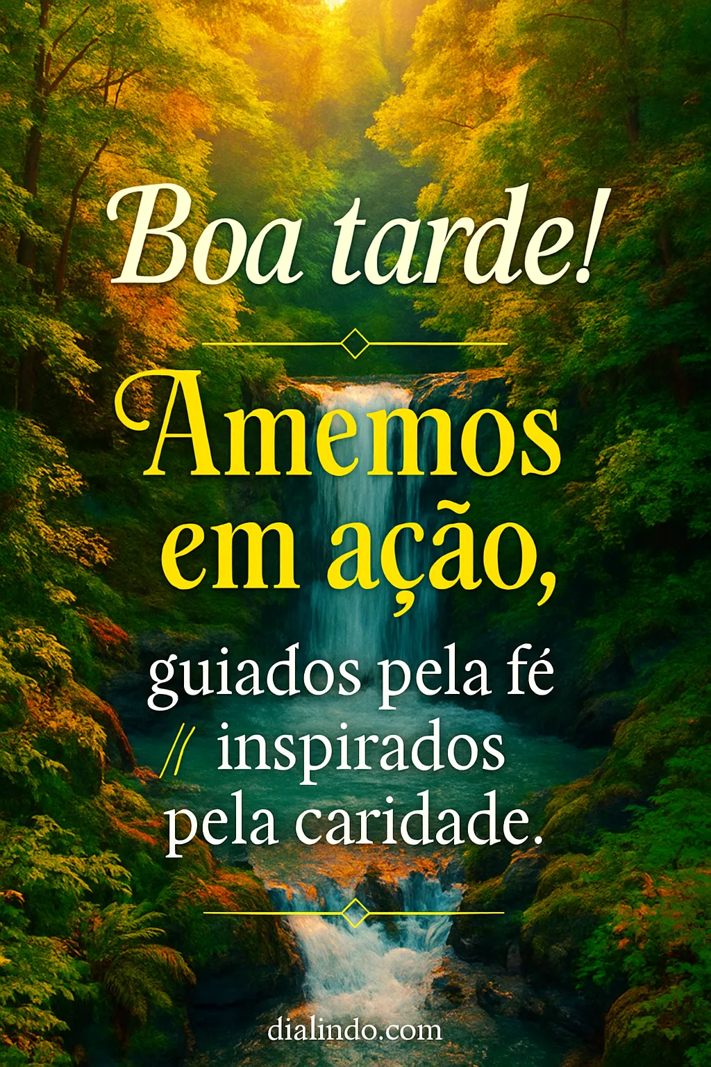 Fé Ativa, Amor Inspirado.