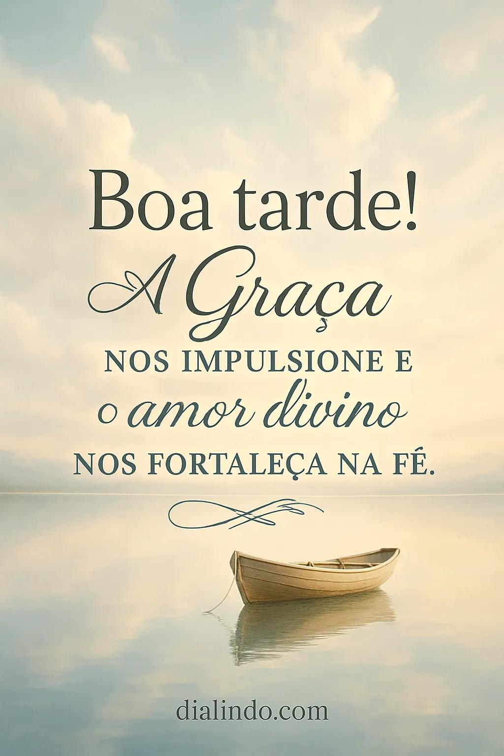 Graça Impulsiona, Amor Fortalece.