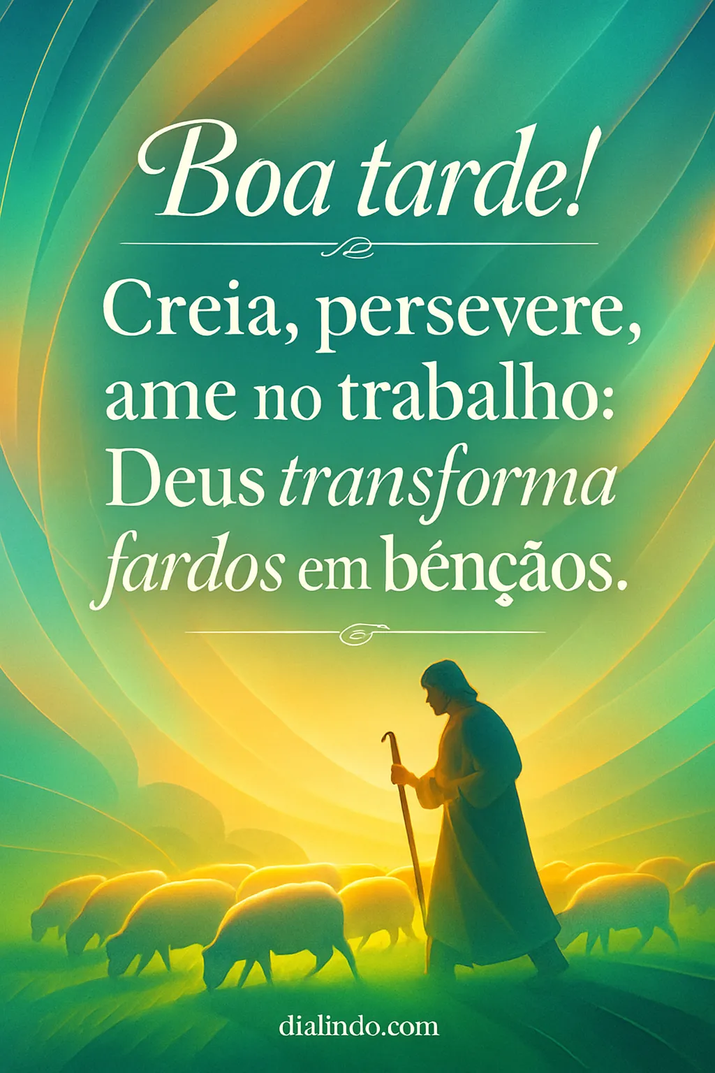 Trabalho: Amor, Fé, Transformação.