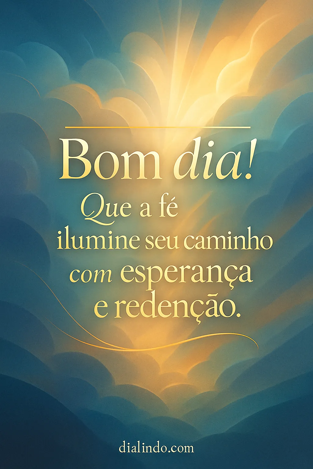 Fé: Luz, Caminho e Esperança.