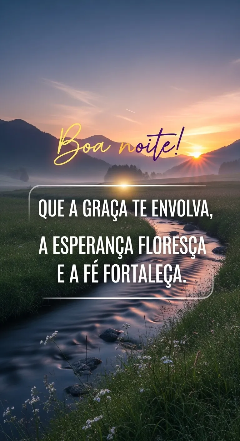 Noite de Graça, Esperança, Fé.