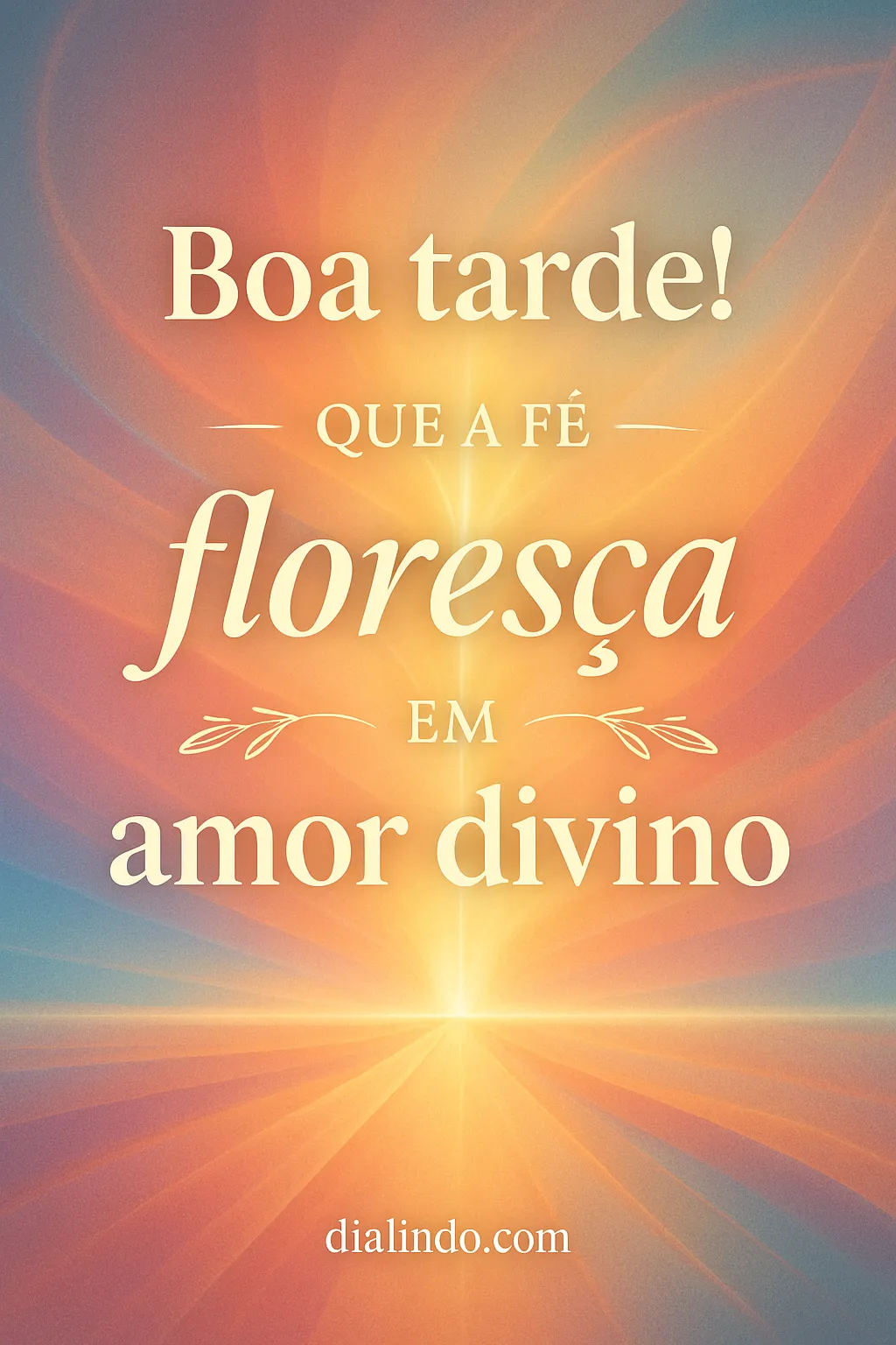 Amor Divino Florescendo na Fé
