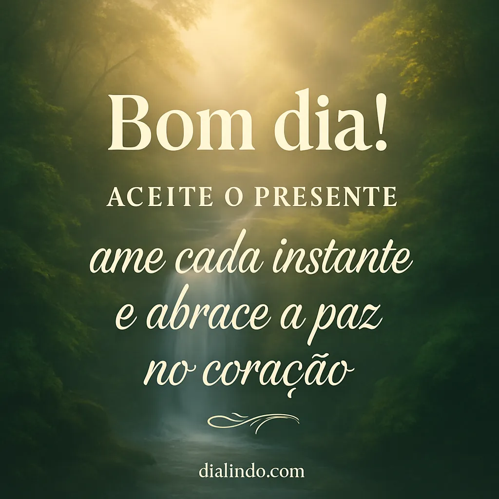 Presente, Amor, Paz: O Agora