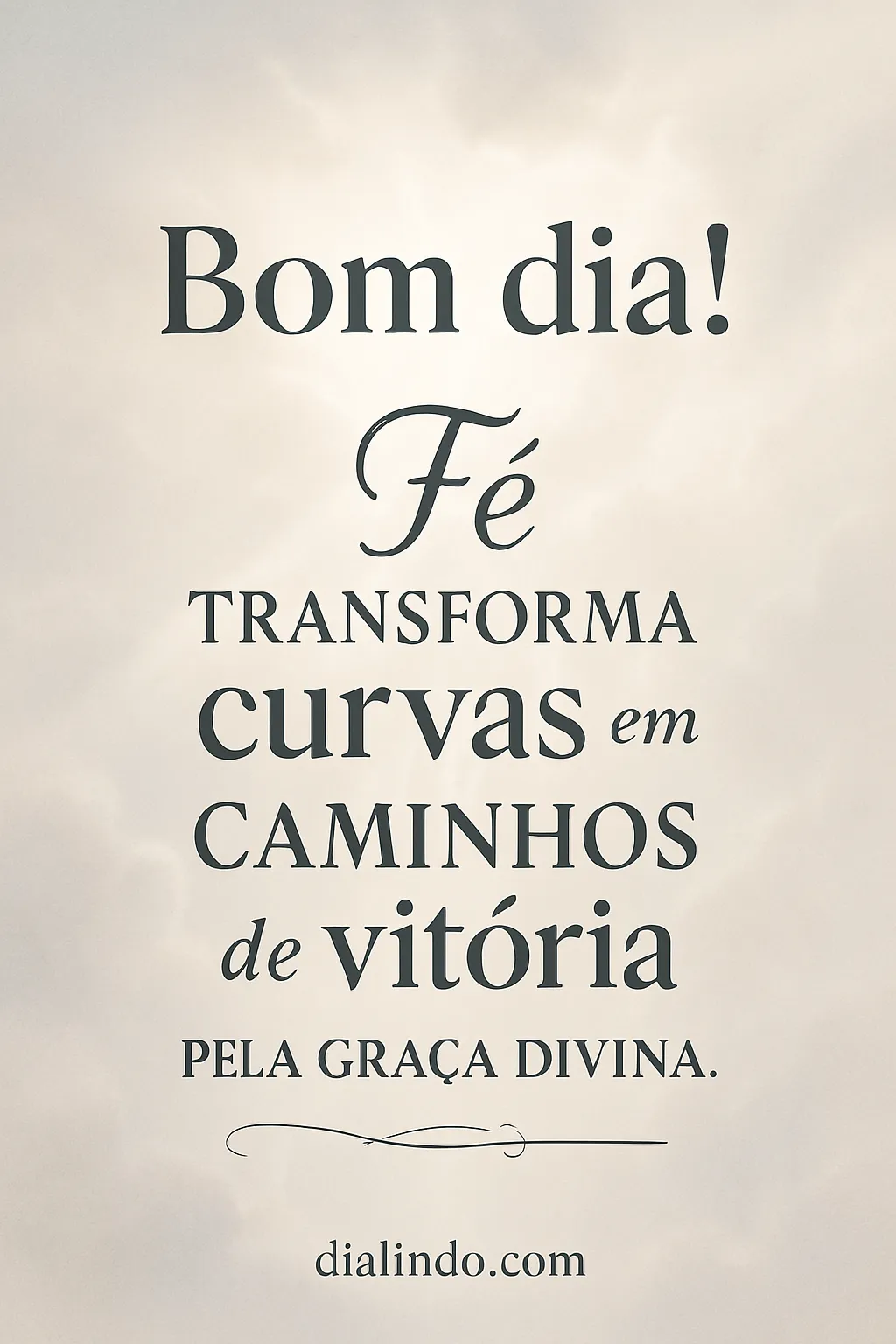 Graça Divina: Caminhos Abertos.