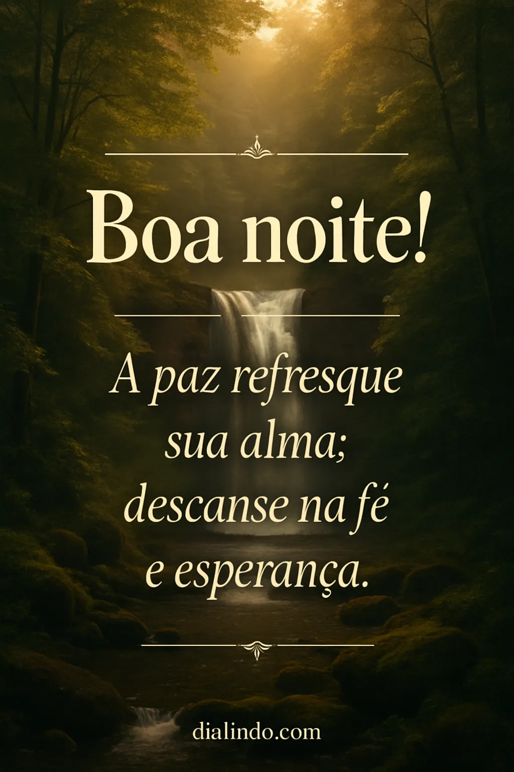 Alma refrescada, fé repousante.