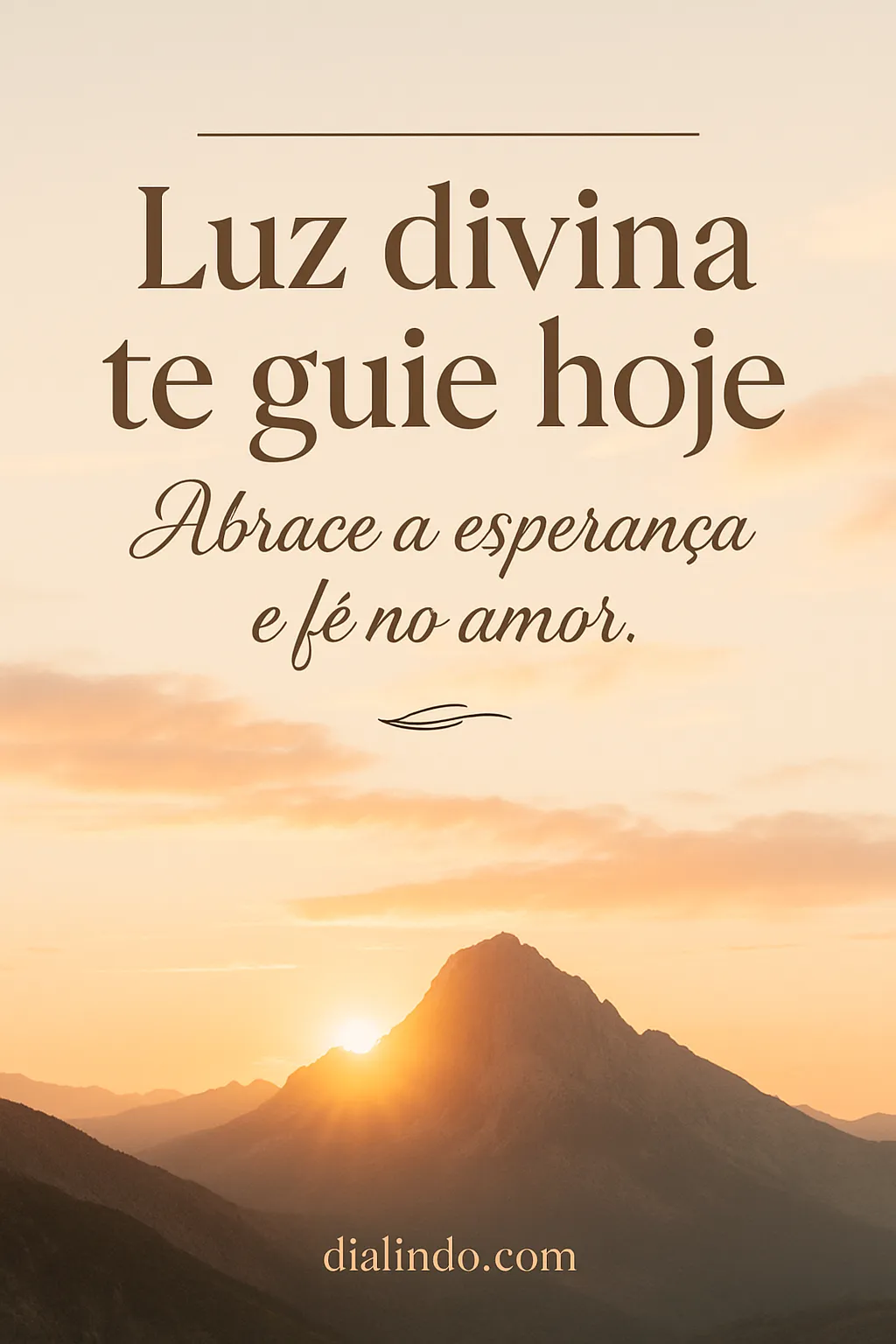 Amor, Luz e Fé Hoje.