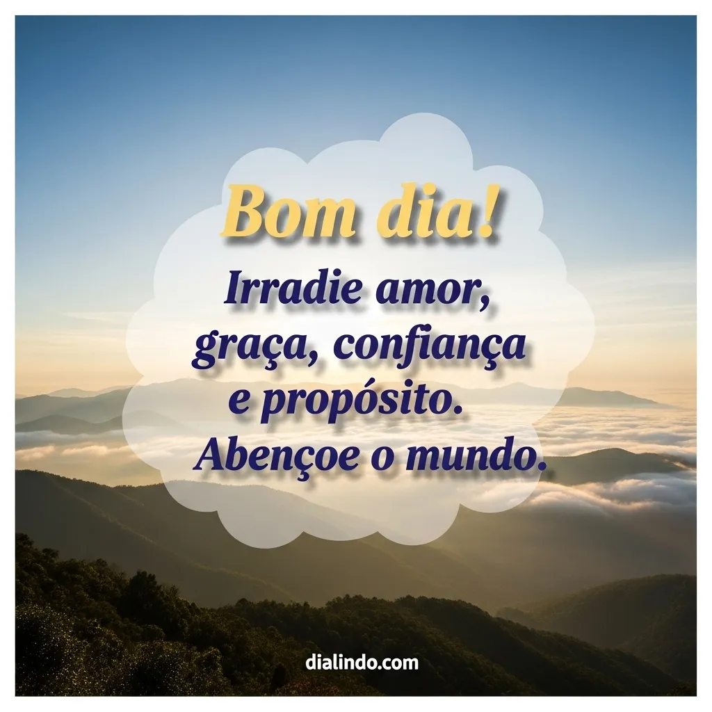 Amor, Propósito, Abençoe o Mundo.