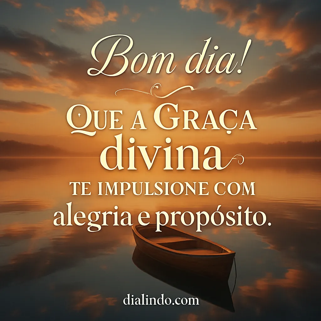 Graça Divina: Alegria Propulsora.