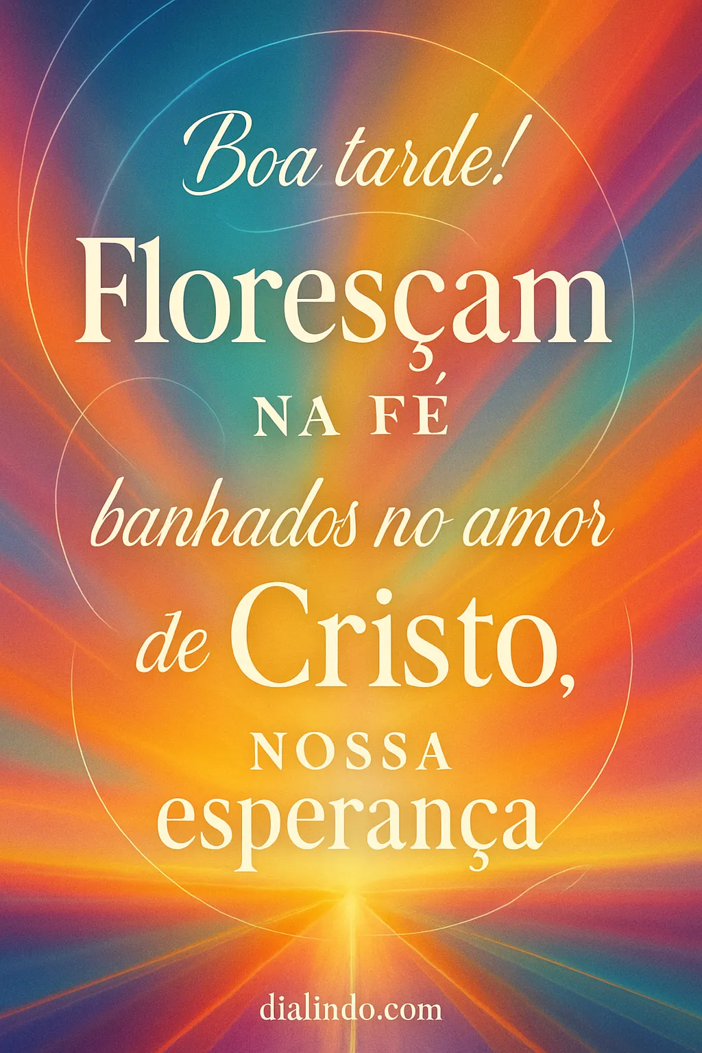 Florescer em Amor e Esperança.