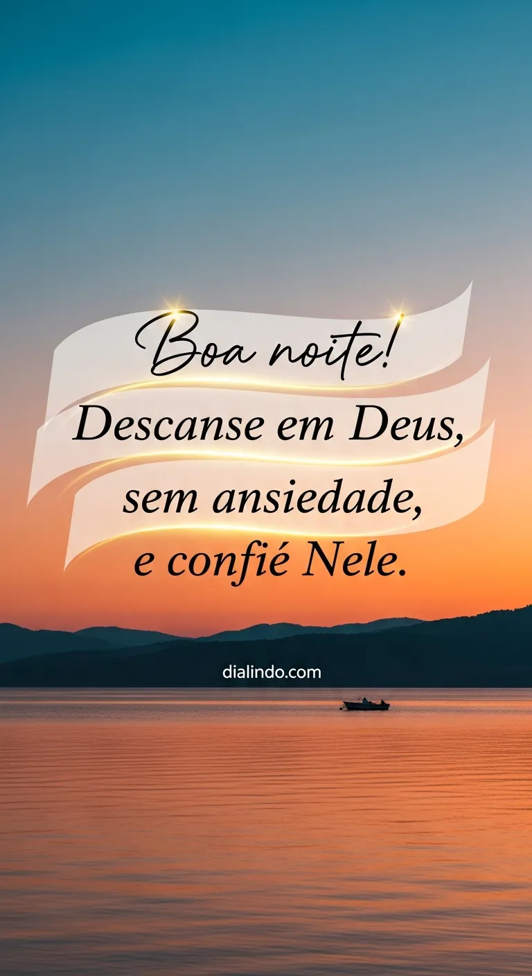 Deus, sono e confiança.