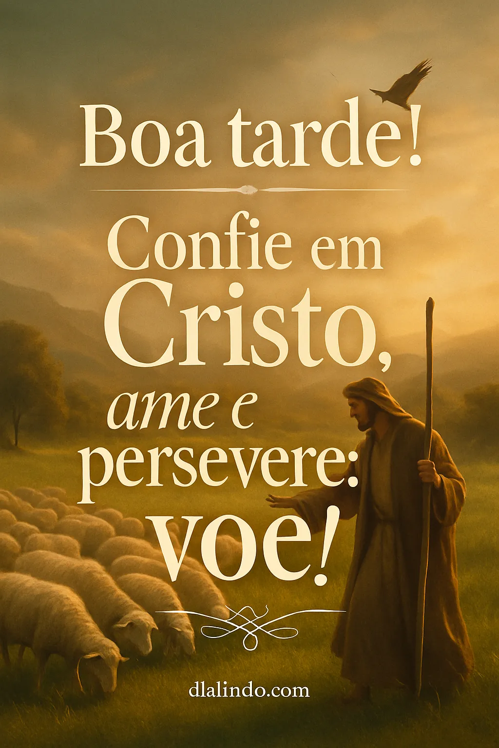 Fé, Amor, Voo Constante.