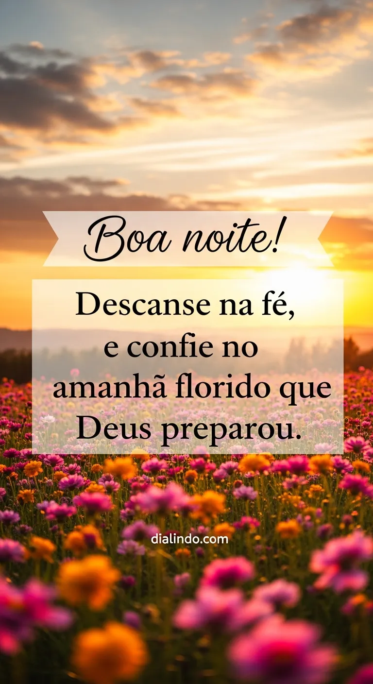 Amanhã florido da fé.