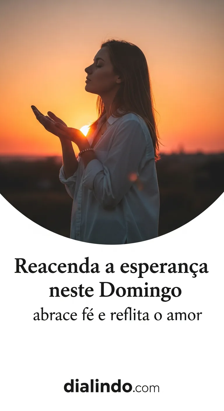 Domingo: Amor, Fé, Esperança.