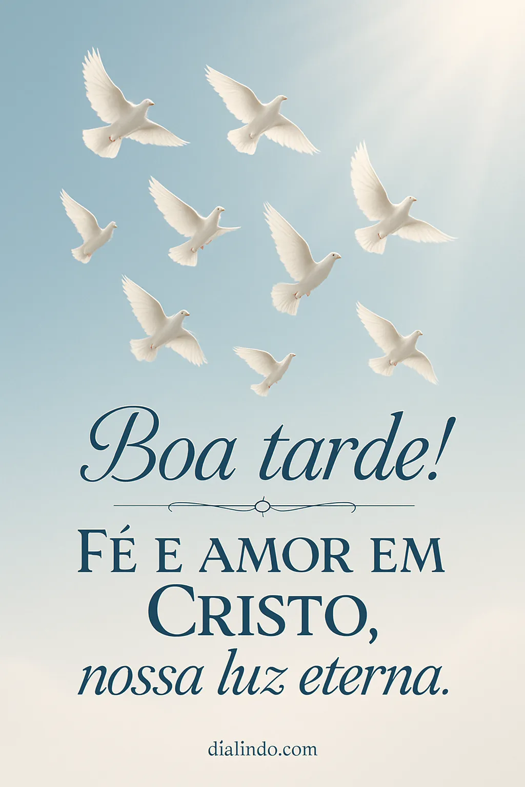 Cristo: Luz, Fé e Amor