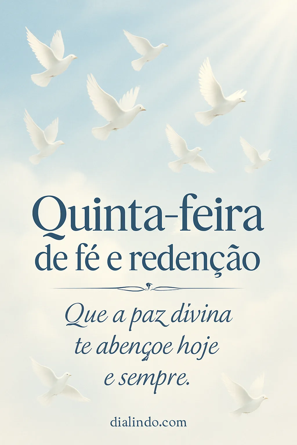 Quinta: Paz Redentora Abençoada.