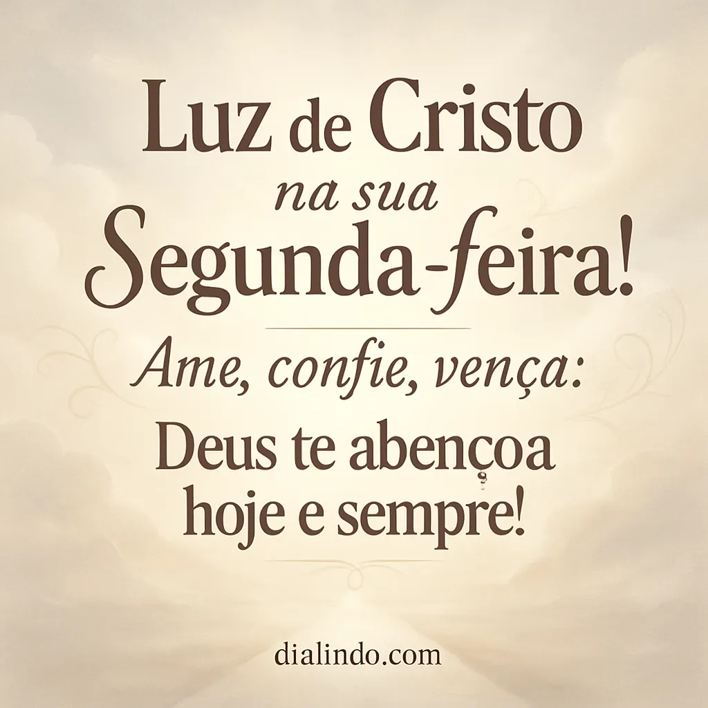 Segunda: Cristo, Amor e Vitória