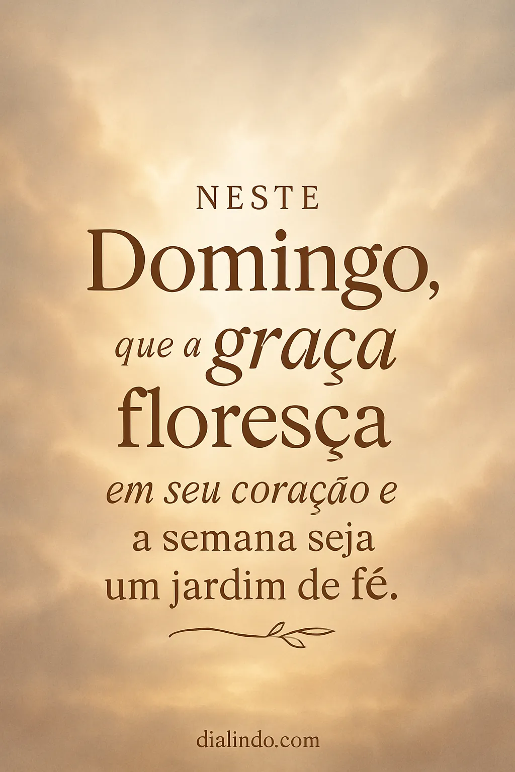 Domingo: Coração Florido, Semana Fértil.