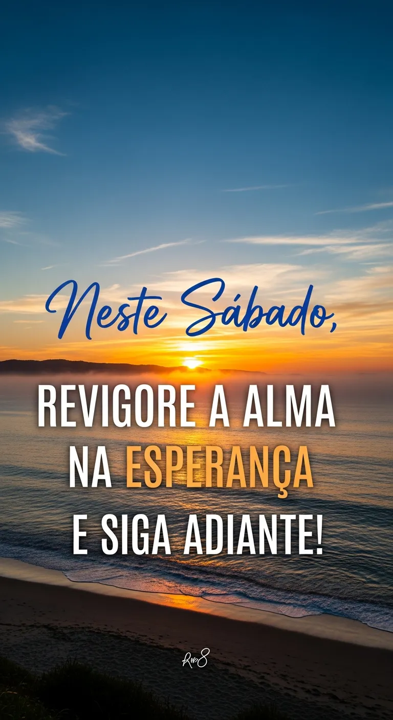 Sábado: Alma Renovada Adiante