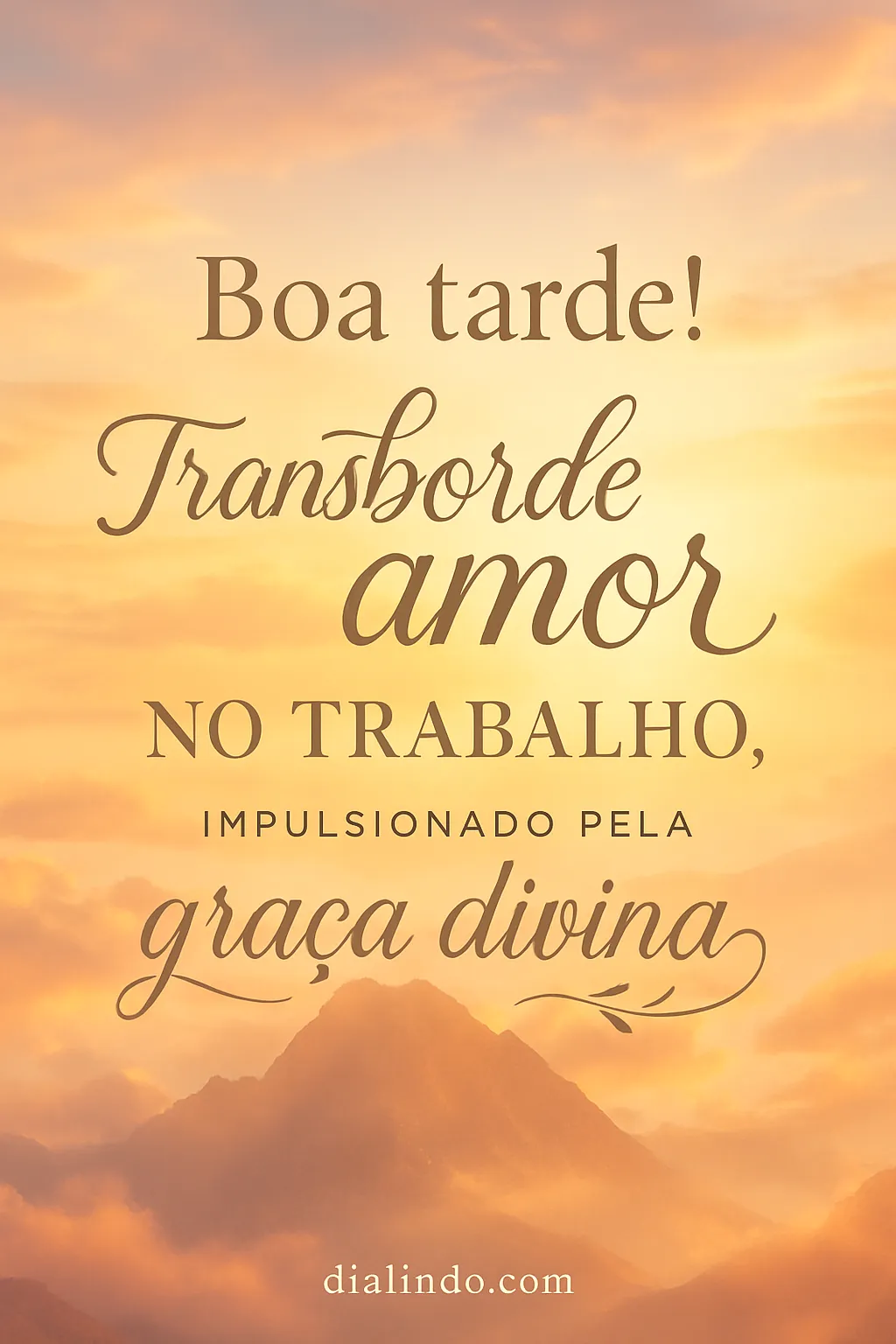 Trabalho, Amor e Graça Divina
